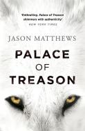 Palace of Treason di Jason Matthews edito da Penguin Books Ltd (UK)