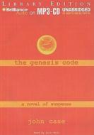 The Genesis Code di John Case edito da Brilliance Audio