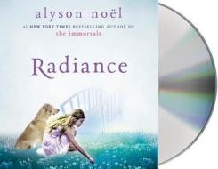 Radiance di Alyson Noel, Kathleen McInerney edito da MacMillan Audio