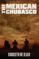 The Mexican Chubasco di Roberto De Haro edito da AUTHORHOUSE