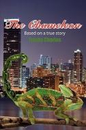 The Chameleon di Franky Charles edito da AUTHORHOUSE