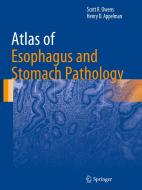 Atlas of Esophagus and Stomach Pathology di Scott R. Owens, Henry D. Appelman edito da Springer-Verlag New York Inc.