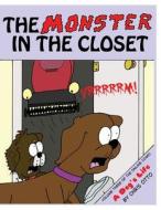 The Monster in the Closet: Volume Three of the Online Comic, a Dog's Life di Chris Otto edito da Createspace