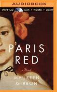 Paris Red di Maureen Gibbon edito da Audible Studios on Brilliance