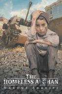 The Homeless Afghan di Marouf Sharifi edito da Xlibris