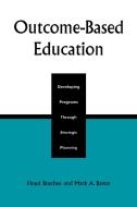Outcome-Based Education di Floyd Boschee edito da Rowman & Littlefield Education