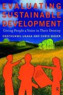 Evaluating Sustainable Development di Okechukwu Ukaga edito da Stylus Publishing
