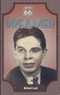 Route 66 Dreamer di Michael Lund edito da Science & Humanities Press