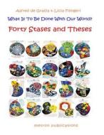What Is to Be Done with Our World?: 40 Stases and Theses di Alfred De Grazia edito da Metron Publications