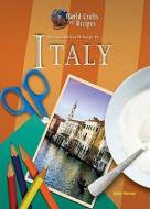 Recipe and Craft Guide to Italy di Julia Harms edito da Mitchell Lane Publishers