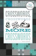 Crosswords, Crosswords & More Crosswords: 76 Puzzles di John Samson edito da IMAGINE PUB INC