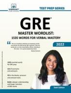 GRE Master Wordlist di Vibrant Publishers edito da Vibrant Publishers