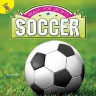 Ready for Sports Soccer di Elliot Riley edito da READY READERS