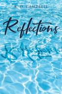 Reflections di R. D. Campbell edito da Christian Faith Publishing, Inc.