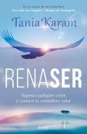 Renaser / Reborn di Tania Karam edito da ALAMAH
