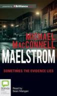 Maelstrom di Michael MacConnell edito da Bolinda Audio