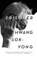 The Prisoner: A Memoir di Hwang Sok-Yong edito da VERSO