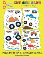 Art and Craft for Kids with Paper (Cut and Glue - Monster Trucks) di James Manning edito da Best Activity Books for Kids