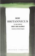 Brittanicus: A New Version by Robert David MacDonald di Jean Racine edito da OBERON BOOKS