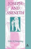 Joseph and Aseneth di Edith M. Humphrey edito da Bloomsbury Publishing PLC