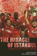 The Miracle Of Istanbul di Jonathan Williams, Stephen Hopkins edito da Mainstream Publishing