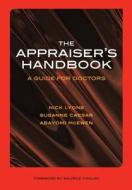 The Appraiser\'s Handbook di Nick Lyons, Suzanne Caesar, Abayomi McEwen edito da Radcliffe Publishing Ltd