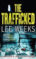 Trafficked di Lee Weeks edito da HarperCollins Publishers