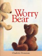 Worry Bear di Charlotte Dematons, Handprint edito da LEMNISCAAT USA