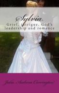 Sylvia di Julia Audrina Carrington edito da God's Glory Publishing House