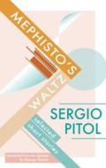 Mephisto's Waltz di Sergio Pitol edito da Deep Vellum Publishing