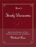 Ross's Timely Discoveries di Michael Ross edito da RARE BIRD BOOKS