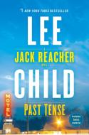 Past Tense: A Jack Reacher Novel di Lee Child edito da BANTAM DELL