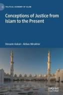 Conceptions of Justice from Islam to the Present di Hossein Askari, Abbas Mirakhor edito da Springer International Publishing