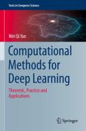 Computational Methods For Deep Learning di Wei Qi Yan edito da Springer Nature Switzerland AG
