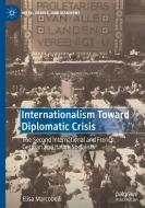 Internationalism Toward Diplomatic Crisis di Elisa Marcobelli edito da Springer International Publishing