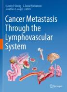 Cancer Metastasis Through The Lymphovascular System edito da Springer Nature Switzerland AG