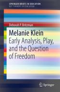Melanie Klein di Deborah P. Britzman edito da Springer International Publishing