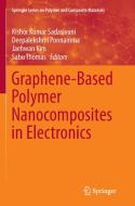 Graphene-Based Polymer Nanocomposites in Electronics edito da Springer International Publishing