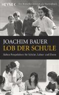 Lob der Schule di Joachim Bauer edito da Heyne Taschenbuch