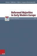 Reformed Majorities in Early Modern Europe edito da Vandenhoeck + Ruprecht