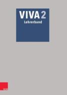 Viva 2 Lehrerband: Mit Losungen di Verena Bartoszek, Verena Datene, Sabine Losch edito da Vandenhoeck and Ruprecht