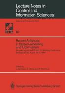Recent Advances in System Modelling and Optimization edito da Springer Berlin Heidelberg