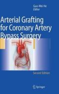 Arterial Grafting for Coronary Artery Bypass Surgery di He edito da Springer Berlin Heidelberg