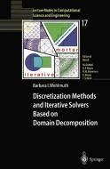 Discretization Methods and Iterative Solvers Based on Domain Decomposition di Barbara I. Wohlmuth edito da Springer Berlin Heidelberg