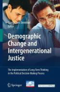 Demographic Change and Intergenerational Justice edito da Springer Berlin Heidelberg
