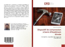 Dispositif de compression à barre d'Hopkinson divisée edito da Editions universitaires europeennes EUE