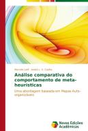 Análise comparativa do comportamento de meta-heurísticas di Marcelo Lotif, André L. V. Coelho edito da Novas Edições Acadêmicas