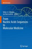 From Nucleic Acids Sequences to Molecular Medicine edito da Springer Berlin Heidelberg