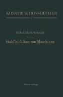 Stahlleichtbau von Maschinen di Karl Bobek, Anton Heiß, Fritz Schmidt edito da Springer Berlin Heidelberg