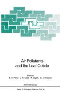Air Pollutants and the Leaf Cuticle edito da Springer Berlin Heidelberg